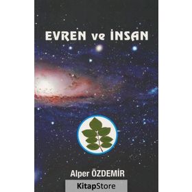Evren ve İnsan - Alper Özdemir