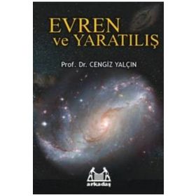 EVREN VE YARATILIŞ - CENGIZ YALÇIN