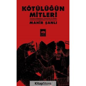 Evren Yaratılış ve Köken Mitleri - Mahir Şanlı