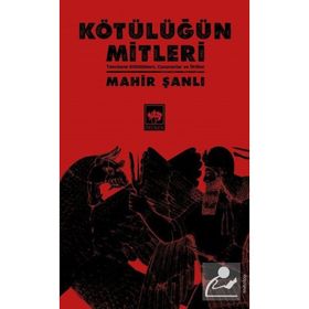 Evren Yaratılış ve Köken Mitleri - Mahir Şanlı