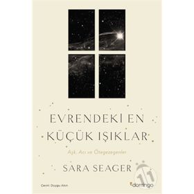 Evrendeki En Küçük Işıklar - Aşk Acı ve Ötegezegenler - Sara Seager