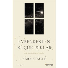 Evrendeki En Küçük Işıklar - Aşk Acı ve Ötegezegenler - Sara Seager