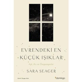 Evrendeki En Küçük Işıklar - Aşk Acı ve Ötegezegenler - Sara Seager