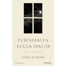 Evrendeki En Küçük Işıklar - Aşk Acı ve Ötegezegenler - Sara Seager