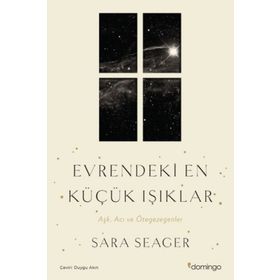 Evrendeki En Küçük Işıklar - Aşk Acı ve Ötegezegenler - Sara Seager