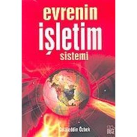 EVRENIN İŞLETİM SISTEMI - CELALEDDIN ÖZBEK