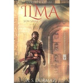 Evrenin Kitabı İlma - 4 - Son Savaş - A. S. Durmaz