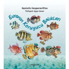 Evrenin Koruyucu Balıkları - Kestutis Kasparavicius