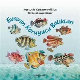 Evrenin Koruyucu Balıkları - Kestutis Kasparavicius