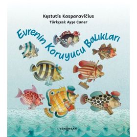 Evrenin Koruyucu Balıkları - Kestutis Kasparavicius