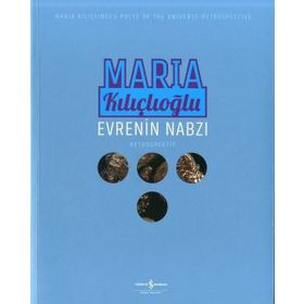 Evrenin Nabzı - Maria Kılıçlıoğlu