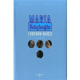 Evrenin Nabzı - Maria Kılıçlıoğlu