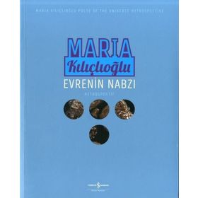 Evrenin Nabzı - Maria Kılıçlıoğlu
