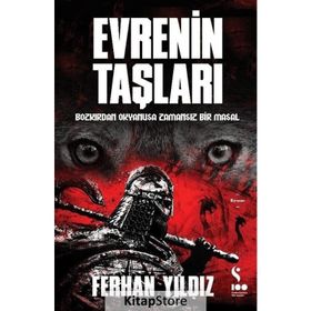 Evrenin Taşları: Bozkırdan Okyanusa Zamansız Bir Masal - Ferhan Yıldız