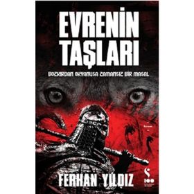 Evrenin Taşları: Bozkırdan Okyanusa Zamansız Bir Masal - Ferhan Yıldız