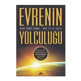 Evrenin Yolculuğu - Brian Thomas Swimme Mary Evelyn Tucker
