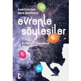 Evrenle Söyleşiler - Richard T. Hammond