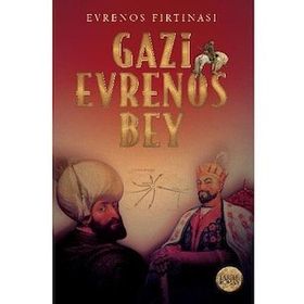 Evrenos Fırtınası - Gazi Evrenos Bey - Babıali Kültür Yayıncılığı