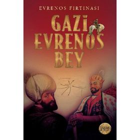 Evrenos Fırtınası - Gazi Evrenos Bey - Babıali Kültür Yayıncılığı