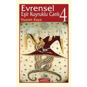 Evrensel Eşit Kuyruklu Canlı: 4 - Nusret Kaya