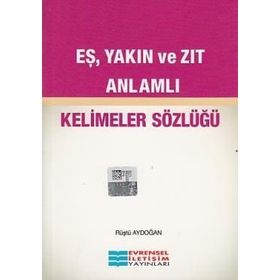 Evrensel İletişim Yayınları Eş Yakın Ve Zıt Anlamlı Kelimeler Sözlüğü 483019