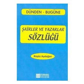 Evrensel İletişim Yayınları Şairler Ve Yazarlar Sözlüğü