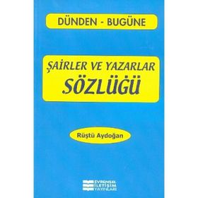 Evrensel İletişim Yayınları Şairler Ve Yazarlar Sözlüğü