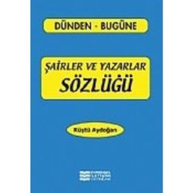 Evrensel İletişim Yayınları Şairler Ve Yazarlar Sözlüğü