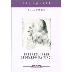 EVRENSEL İNSAN LEONARDO DA VINCI - YALÇIN GÜRKAN