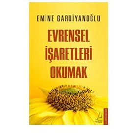 Evrensel İşaretleri Okumak - Emine Gardiyanoğlu