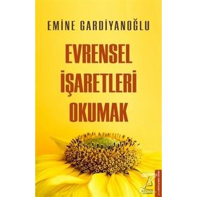 Evrensel İşaretleri Okumak - Emine Gardiyanoğlu