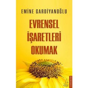 Evrensel İşaretleri Okumak - Emine Gardiyanoğlu