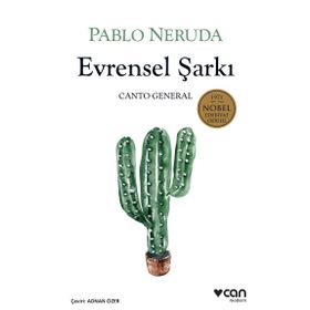 Evrensel Şarkı - Canto General - Pablo Neruda