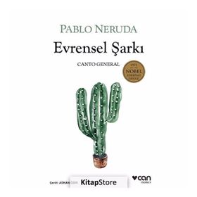 Evrensel Şarkı - Canto General - Pablo Neruda