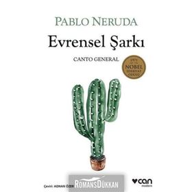 Evrensel Şarkı - Canto General - Pablo Neruda