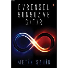 Evrensel Sonsuz ve Sıfır / Metin Şahin