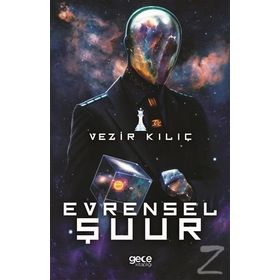 Evrensel Şuur - Vezir Kılıç