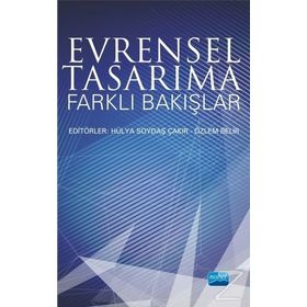Evrensel Tasarıma Farklı Bakışlar Nobel Akademik Yayıncılık