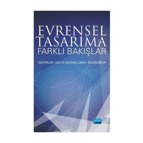Evrensel Tasarıma Farklı Bakışlar Nobel Akademik Yayıncılık