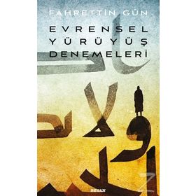 Evrensel Yürüyüş Denemeleri - Fahrettin Gün