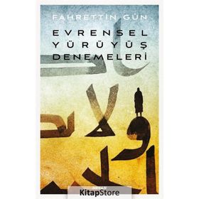 Evrensel Yürüyüş Denemeleri - Fahrettin Gün