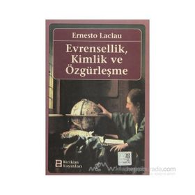 Evrensellik, Kimlik ve Özgürleşme - Ernesto Laclau