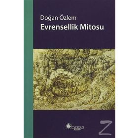 Evrensellik Mitosu - Doğan Özlem