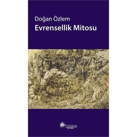 Evrensellik Mitosu - Doğan Özlem