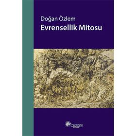 Evrensellik Mitosu - Doğan Özlem