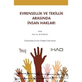 EVRENSELLIK VE TEKILLIK ARASINDA İNSAN HAKLARI - ALI SEDJARI
