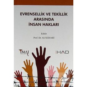 EVRENSELLIK VE TEKILLIK ARASINDA İNSAN HAKLARI - ALI SEDJARI