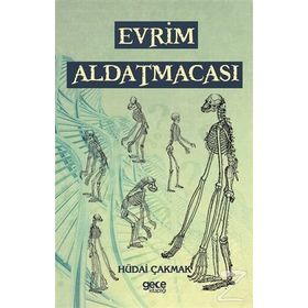Evrim Aldatmacası - Hüdai Çakmak