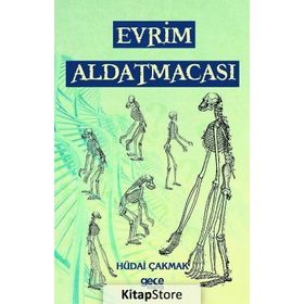 Evrim Aldatmacası - Hüdai Çakmak