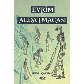 Evrim Aldatmacası - Hüdai Çakmak
